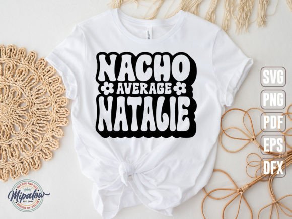 Nacho Average Natalie Svg: A Graphics Review for Creators